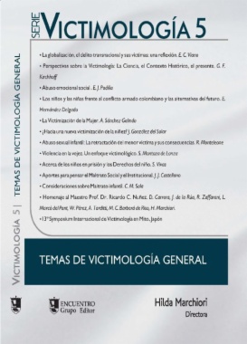 Serie Victimología 5 : Temas de victimología general