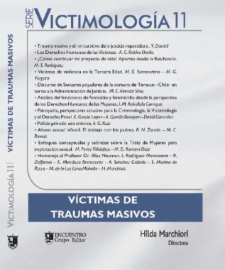 Serie Victimología 11 : Victimas de traumas masivos