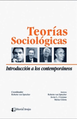 Teorías sociológicas : introducción a los contemporáneos