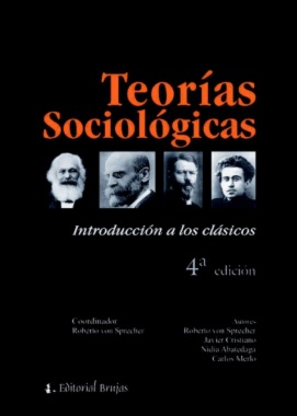 Teorías sociológicas : introducción a los clásicos