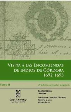 Visita a las encomiendas de indios de Córdoba, Argentina (1692-1693). Tomo 2