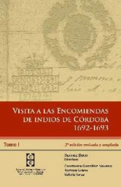 Visita a las encomiendas de indios de Córdoba, Argentina (1692-1693). Tomo 1