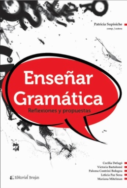 Enseñar Gramática: Propuesta para docentes. 