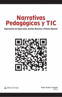 Narrativas pedagógicas y TIC: experiencias de supervisión, gestión directiva y práctica docente