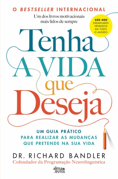 Tenha a Vida que Deseja