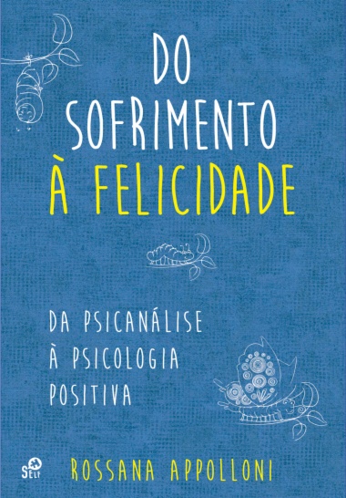 Do Sofrimento à Felicidade