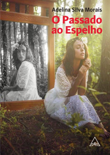 O Passado ao Espelho (2ª ed.)