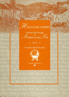 Hacia los Andes: notas de viaje a América del Sur 1876