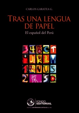 Tras una lengua de papel : el español del Perú