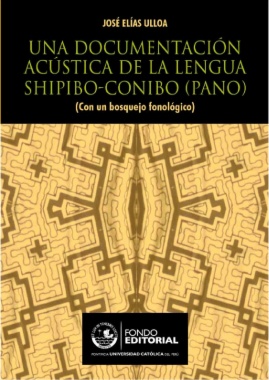 Una documentación acústica de la lengua Shipibo-Conibo (Pano)