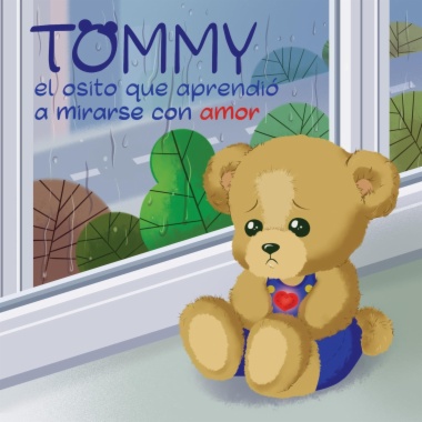 Tommy, el osito que aprendió a mirarse con amor
