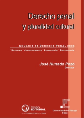 Derecho penal y pluralidad cultural. Anuario de Derecho Penal 2006