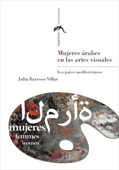 Imagen de apoyo de  Mujeres árabes en las artes visuales: los países mediterráneos