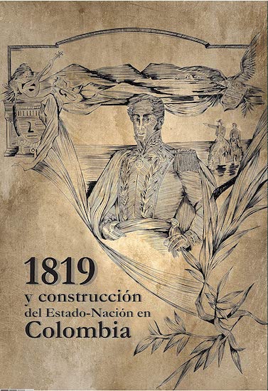 1819 y construcción del Estado–Nación en Colombia