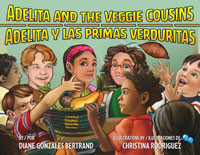 Adelita and the veggie cousins = Adelita y las primas verduritas