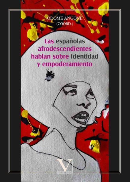 Las españolas afrodescendientes hablan sobre identidad y empoderamiento