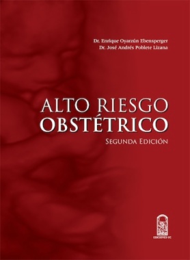 Alto riesgo obstétrico (2a ed.)