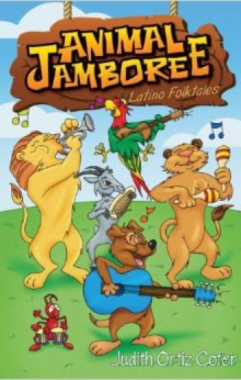 Animal jamboree: latino folktales = La fiesta de los animales: leyendas latinas