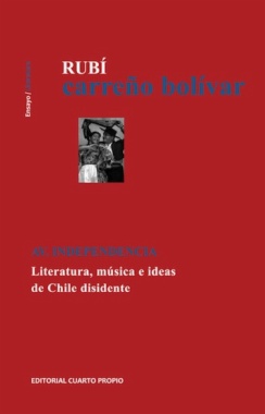 Av. Independencia : literatura, música e ideas de Chile disidente