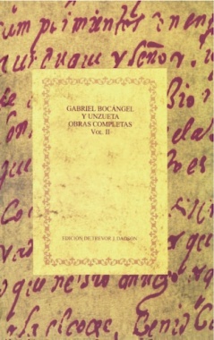 Gabriel Bocángel y Unzueta. Obras completas vol. II