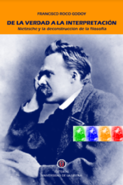 De la verdad a la interpretación: Nietzsche y la deconstrucción de la filosofía
