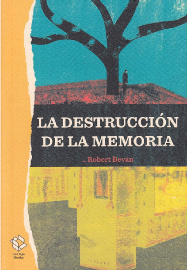 La destrucción de la memoria