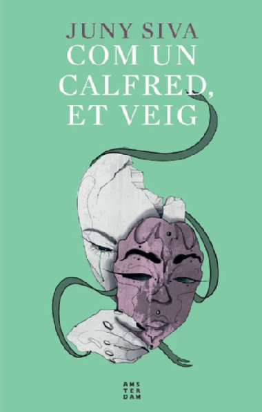 Com un calfred, et veig