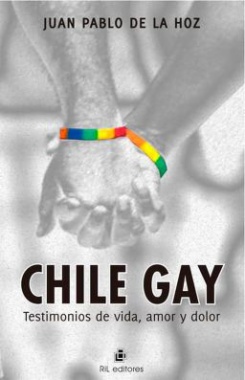 Chile gay: testimonios de vida, amor y dolor