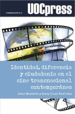 Identidad, diferencia y ciudadanía en el cine transnacional contemporáneo