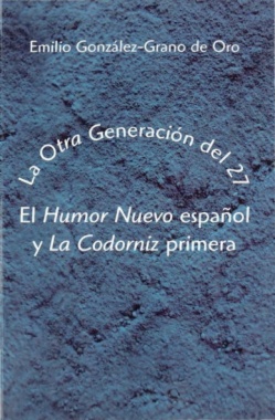 Imagen de apoyo de  La otra Generación del 27. El Humor Nuevo español y La Codorniz primera