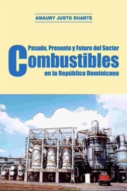 Pasado, presente y futuro del sector combustibles en la República Dominicana