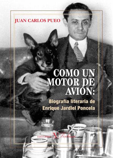 Como un motor de avión: biografía literaria de Enrique Jardiel Poncela