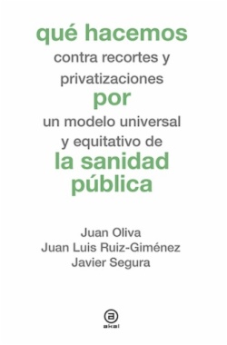 Qué hacemos contra recortes y privatizaciones por un modelo universal y equitativo de la sanidad pública