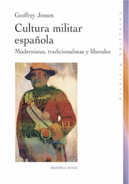 Imagen de apoyo de  Cultura militar española : Modernistas, tradicionalistas y liberales