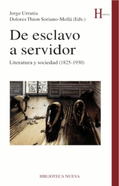 De esclavo a servidor : literatura y sociedad (1825-1930)