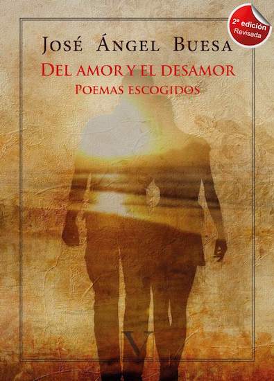 Del amor y el desamor: Poemas escogidos (2a ed.)