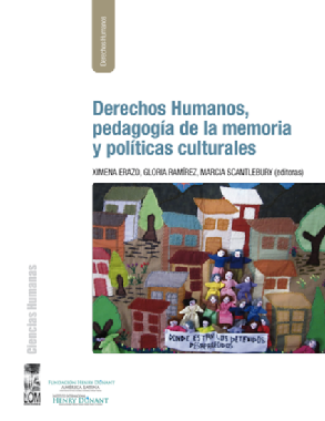 Derechos humanos, pedagogía de la memoria y políticas culturales