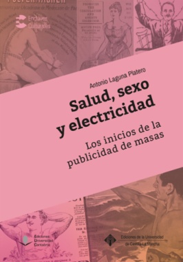 Salud, sexo y electricidad: los inicios de la publicidad de masas