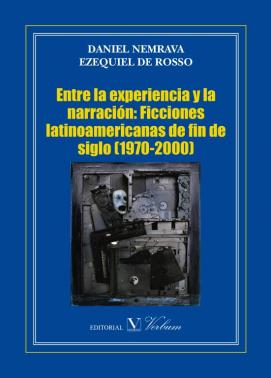 Imagen de apoyo de  Entre la experiencia y la narración : ficciones latinoamericanas de fin de siglo (1970-2000)