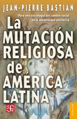 La mutación religiosa en América Latina 