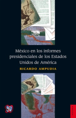 México en los informes presidenciales de los Estados Unidos de América