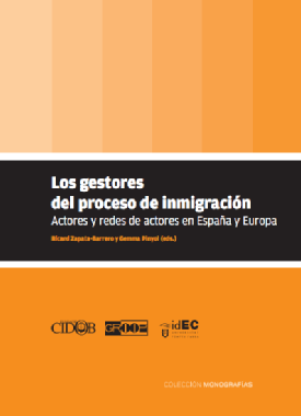 Los gestores del proceso de inmigración. Actores y redes de actores en España y Europa