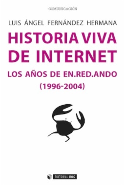 Historia viva de internet. Los años de en.red.ando (1996-2004)