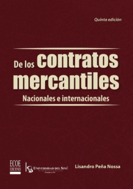 De los contratos mercantiles: Nacionales e internacionales (5a ed.)