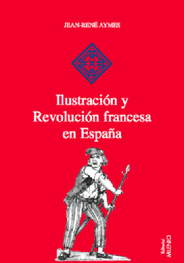 Ilustración y Revolución francesa en España