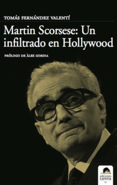 Martin Scorsese. Un infiltrado en Hollywood