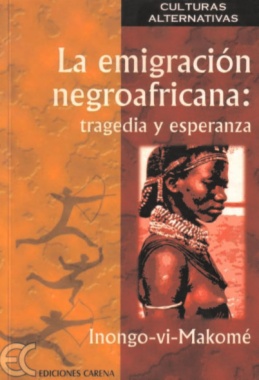 La emigración negroafricana, tragedia y esperanza