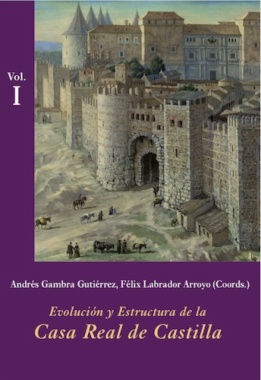 Imagen de apoyo de  Evolución y estructura de La Casa Real de Castilla. Volumen I