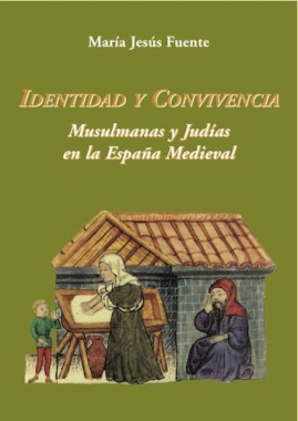 Imagen de apoyo de  Identidad y convivencia. Musulmanas y Judías en la España Medieval