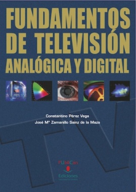 Fundamentos de televisión analógica y digital (2ª ed.)
